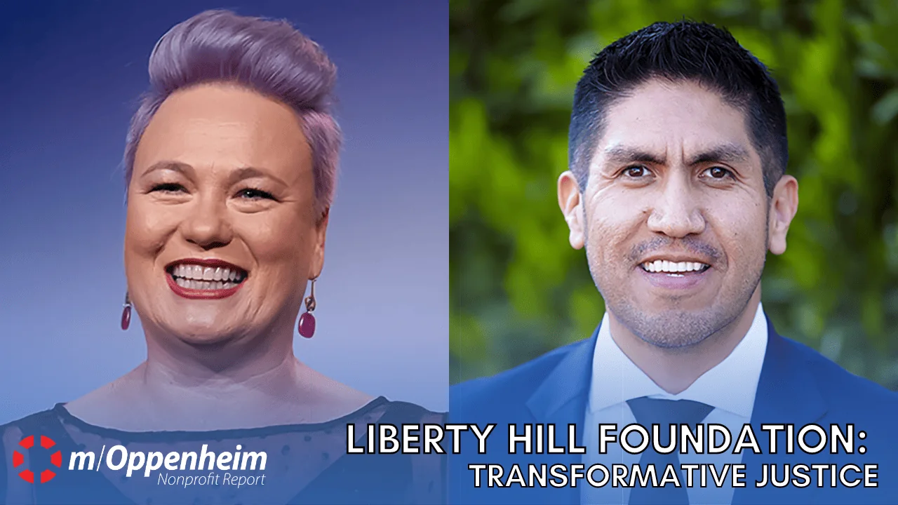 Shane Goldsmith, President & CEO of Liberty Hill Foundation & Julio Marcial, Senior Vice President of Programs of Liberty Hill Foundation